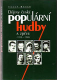 KOTEK; JOSEF: DĚJINY ČESKÉ POPULÁRNÍ HUDBY A ZPĚVU /1918 - 1968/. - 1998.