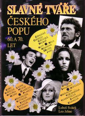 SVÁTEK; LUBOŠ; JEHNE; LEO: SLAVNÉ TVÁŘE ČESKÉHO POPU 60. A 70. LET.  - 1999.