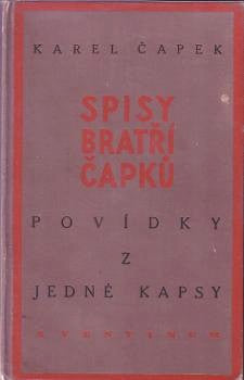 1929. 1. vyd. Spisy bratří Čapků. Aventinum. Úprava JOSEF ČAPEK.