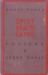 ČAPEK; KAREL: POVÍDKY Z JEDNÉ KAPSY. - 1929. 1. vyd. Spisy bratří Čapků. Aventinum. Úprava JOSEF ČAPEK.