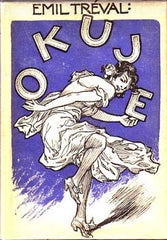 TRÉVAL; EMIL: OKUJE. - 1923.