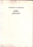NEUMANN; STANISLAV K.: ZPĚV JISTOTY. - 1980. Ex. 66/200; ruč. pap. Dřevoryty JIŘÍ ALTMAN. /Friedl; Beneš; Žižka/