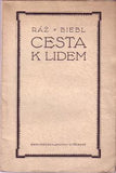 1923. Podpis Ráže a Biebla. Knihovna 'Hosta'. Předmluva Zdeněk Kalista. /poesie/