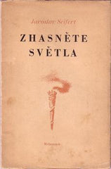 SEIFERT; JAROSLAV: ZHASNĚTE SVĚTLA. - 1939. 2. vyd.