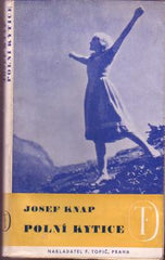 KNAP; JOSEF: POLNÍ KYTICE. - 1935. 1. vyd. Dřevoryt CYRIL BOUDA.