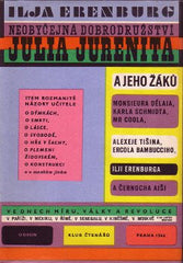 ERENBURG; ILJA: NEOBYČEJNÁ DOBRODRUŽSTVÍ JULIA JURENITA A JEHO ŽÁKŮ. - 1966. Ilustrace ADOLF HOFFMEISTER.