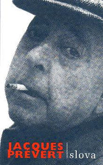 PRÉVERT; JACQUES: SLOVA. - 2004.