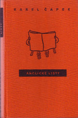 ČAPEK; KAREL: ANGLICKÉ LISTY. - 1947. Spisy bratří Čapků sv. XIX.