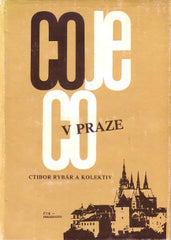 RYBÁR; CTIBOR: CO JE CO V PRAZE. - 1989. /Pragensie/