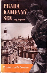VOJTĚCH; AUGUSTIN: PRAHA KAMENNÝ SEN. - 1940. /Pragensie/