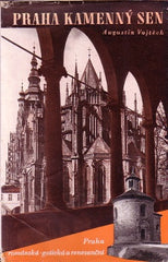VOJTĚCH; AUGUSTIN: PRAHA KAMENNÝ SEN. - 1941. /Pragensie/