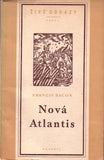 BACON; FRANCIS: NOVÁ ATLANTIS. - 1952. Živé odkazy. 1. vyd.