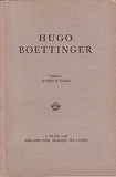 Boettinger - ČADÍK; JINDŘICH: HUGO BOETTINGER. - 1938.