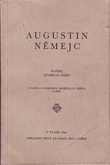 Němejc - ČADÍK; JINDŘICH: AUGUSTIN NĚMEJC. - 1940.