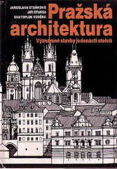 STAŇKOVÁ; J.; ŠTURSA; J.; VODĚRA; S.: PRAŽSKÁ ARCHITEKTURA. - 1991. Ilustrace JAROSLAV STANĚK.