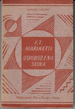 MARINETTI; F. T.: OSVOBOZENÁ SLOVA. - 1922. Obálka JOSEF ČAPEK. Good condition. /jc/futurismus/