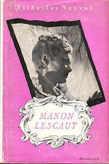 NEZVAL; VÍTĚZSLAV: MANON LESCAUT. - 1948. Obálka FRANTIŠEK MUZIKA. /divadlo