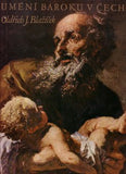 BLAŽÍČEK; OLDŘICH; J.: UMĚNÍ BAROKU V ČECHÁCH. - 1967.