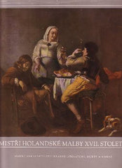 MISTŘI HOLANDSKÉ MALBY XVII. STOLETÍ. - 1954. Mistři světového malířství sv. 1.