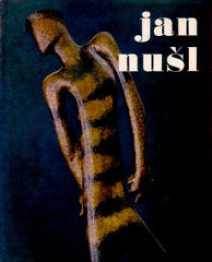 Nušl - SPURNÝ; JAN:  JAN NUŠL. - 1983. Umělecké profily / 18.