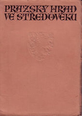 PRAŽSKÝ HRAD VE STŘEDOVĚKU. - 1946. /Pragensie/