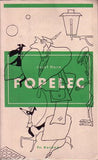 HORA; JOSEF: POPELEC. - 1934. Borový. Obálka a ilustrace FRANTIŠEK BIDLO; typografivká úprava RUDOLF HÁLA.