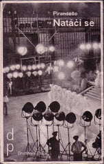 PIRANDELLO; LUIGI: NATÁČÍ SE! - 1930. Družstevní práce. Živé knihy B-21. Úprava LADISLAV SUTNAR.