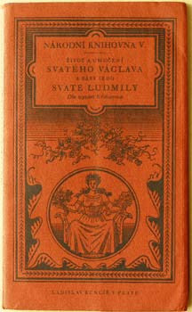 1927. Národní knihovna sv. 5. Pekař; Stříž; české legendy; sv. Václav; sv. Ludmila.