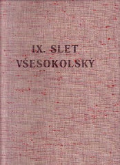 PAMÁTNÍK IX. SLETU VŠESOKOLSKÉHO. - 1933. /sokol/ /Tyrš/