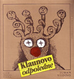 VIIDING; JUHAN: KLAUNOVO ODPOLEDNE. - 1986. Klub přátel poezie.