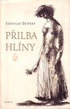 SEIFERT; JAROSLAV: PŘILBA HLÍNY. - 1948. Frontispis RICHARD WIESNER. /poesie/