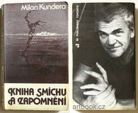 KUNDERA; MILAN: KNIHA SMÍCHU A ZAPOMNĚNÍ. - 1981. 1. české vyd. - Sixty-Eight Publishers; /exil/