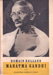 ROLLAND; ROMAIN: MAHÁTMA GANDHÍ. - 1932. Obálka ZD. GUTH.