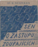 Čapek - NEUMANN; S. K: SEN O ZÁSTUPU ZOUFAJÍCÍCH. - 1921. Obálka a ilustrace (vše linoryty) JOSEF ČAPEK. /jc/