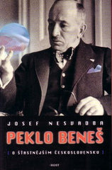 NESVADBA; JOSEF: PEKLO BENEŠ. - 2002. Obálka VLADIMÍR KOVAŘÍK.