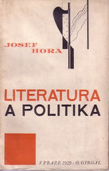 Obrtel - HORA; JOSEF: LITERATURA A POLITIKA. - 1929. Obálka VÍT OBRTEL.