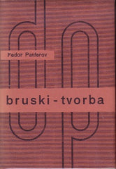 Sutnar - PANFEROV; FEDOR: BURSKI - TVORBA.  - 1938. Družstevní práce. Živé knihy a sv. 163. Obálka SUTNAR. Vazba ŠVÁB.