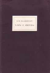 HLUBOCKÝ; V. D.: LISTY Z DENÍKU.  - 1937. 2 linoryty M. R. Podpis autora.