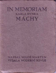 MARTEN; MILOŠ: IN MEMORIAM KARLA HYNKA MÁCHY. - 1910. Moderní revue. Lept a tři kresby ZDENKA BRAUNEROVÁ; vytiskl KAREL DYRYNK; ruč. pap. /Mácha/