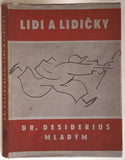 Desiderius - LIDI A LIDIČKY: DR. DESIDERIUS MLADÝM. - 1941.