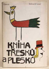 LEAR; EDWARD: KNIHA TŘESKŮ A PLESKŮ. - 1984. Ilustrace ALOIS MIKULKA.