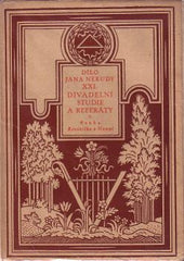 NERUDA; JAN: DIVADELNÍ STUDIE A REFERÁTY. - 1925. Dílo Jana Nerudy XXI.