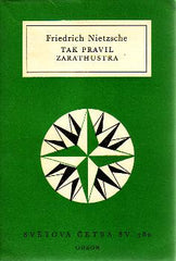 NIETZSCHE; FRIEDRICH: TAK PRAVIL ZARATHUSTRA. - 1967. Světová četba sv. 380.