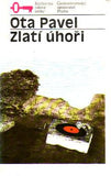 PAVEL; OTA: ZLATÍ ÚHOŘI. - 1988. Ilustrace ZDEŇKA KABÁTOVÁ-TÁBORSKÁ.