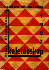 BĚLOHLÁVEK; BEDŘICH: KALEIDOSKOP. - 1927.