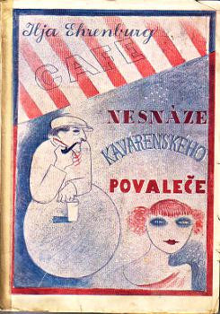 1927. Titulní list KAREL TEIGE; obálka OT. MRKVIČKA. Odeon.