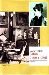 SAK; ROBERT: SALON DVOU STOLETÍ. - 2003.