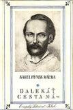 MÁCHA; KAREL HYNEK: DALEKÁŤ CESTA MÁ - - 1941. Obálka JINDŘICH ŠTYRSKÝ.  Národní klenotnice sv. 24.