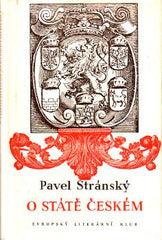 STRÁNSKÝ; PAVEL: O STÁTĚ ČESKÉM. - 1940. Obálka JINDŘICH ŠTYRSKÝ.  Národní klenotnice sv. 2.