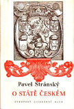 STRÁNSKÝ; PAVEL: O STÁTĚ ČESKÉM. - 1940. Obálka JINDŘICH ŠTYRSKÝ.  Národní klenotnice sv. 2.